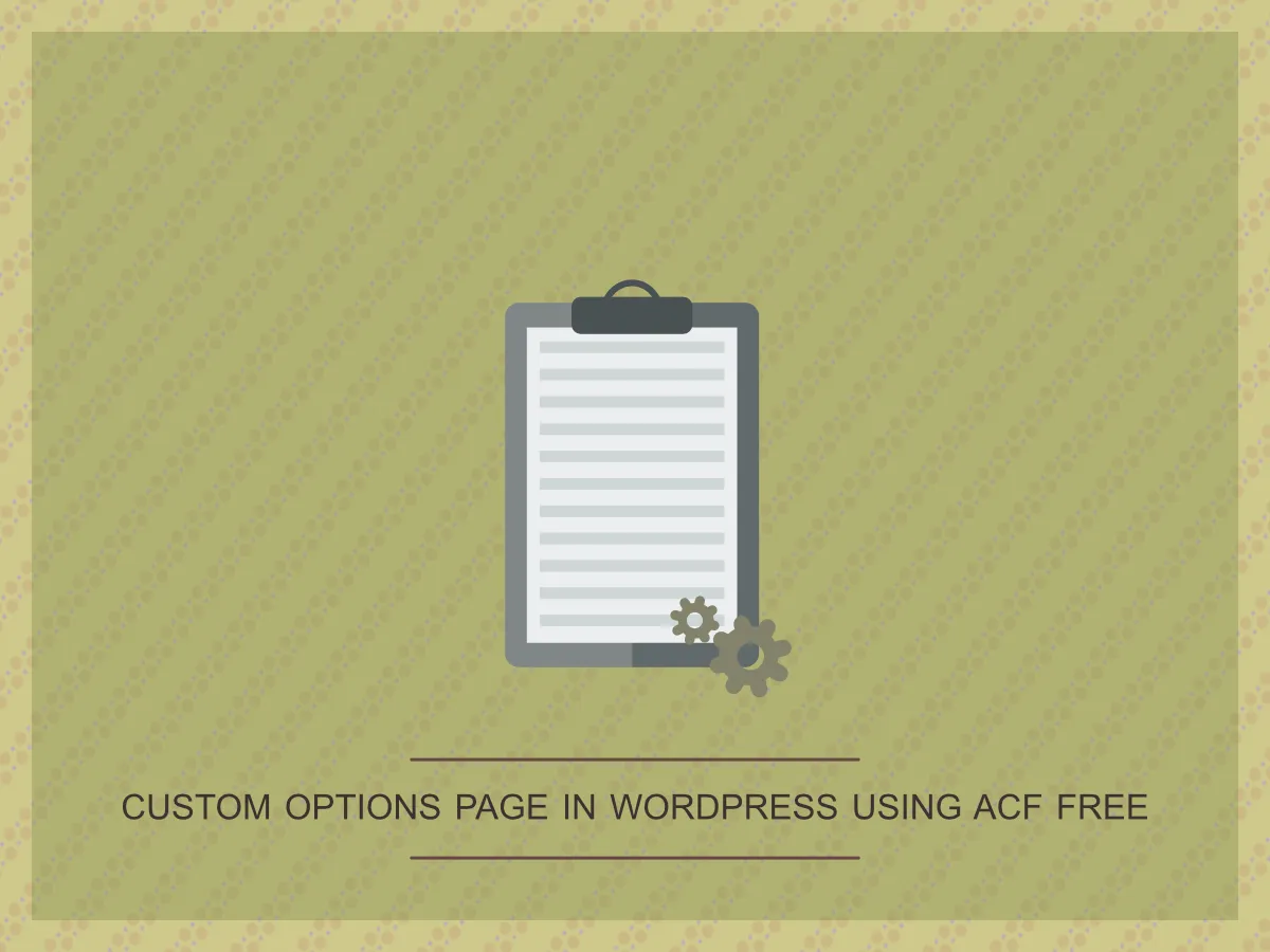 Create options page in WordPress using free ACF